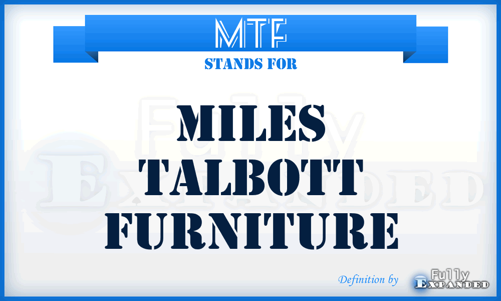 MTF - Miles Talbott Furniture