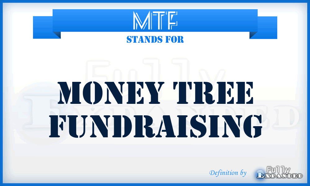 MTF - Money Tree Fundraising