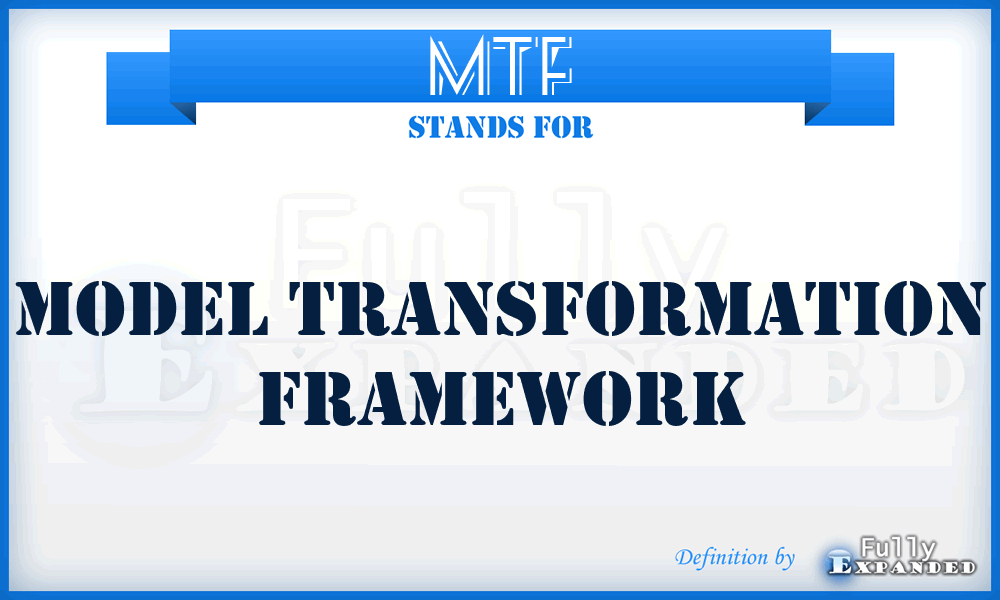 MTF - Model Transformation Framework