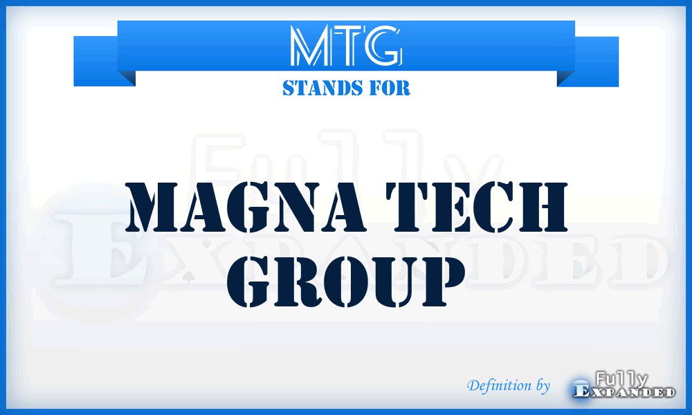 MTG - Magna Tech Group
