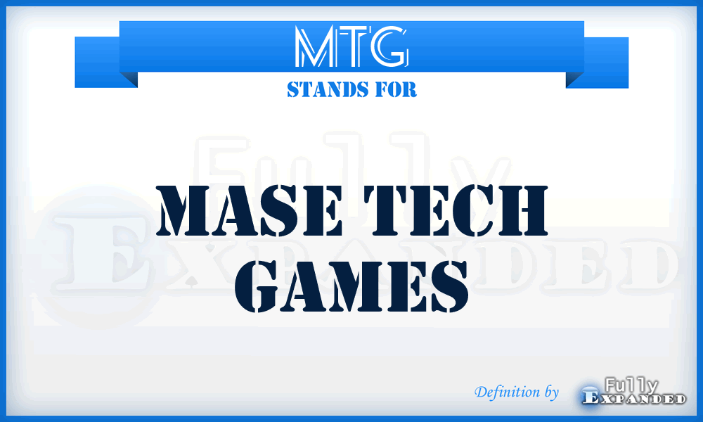 MTG - Mase Tech Games