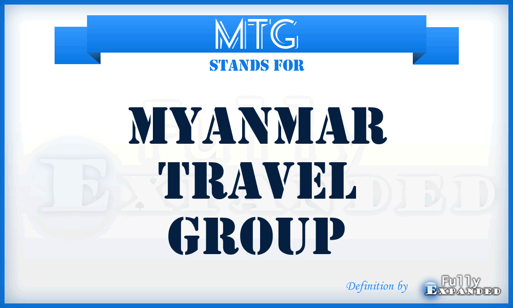 MTG - Myanmar Travel Group