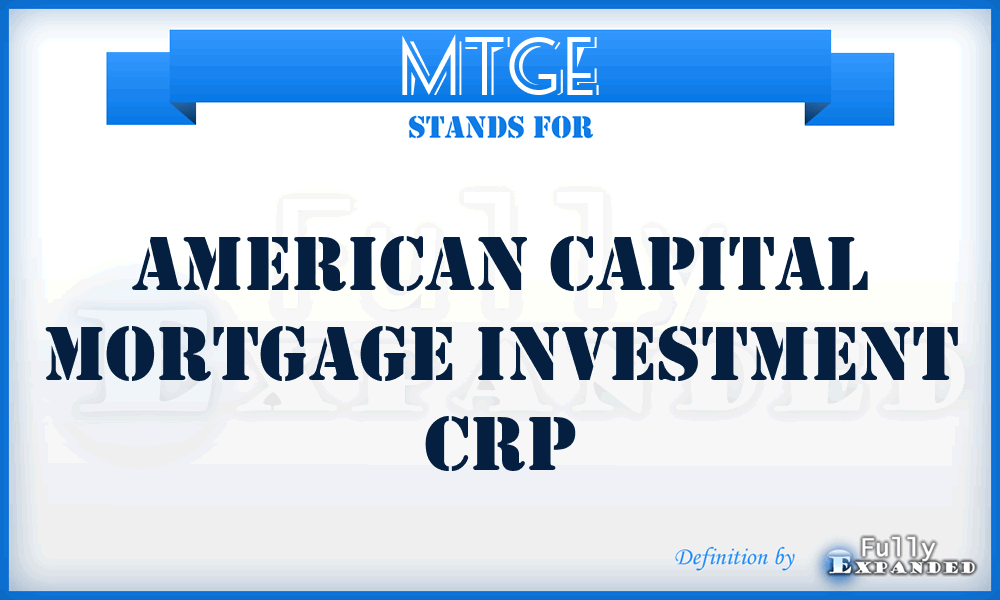 MTGE - American Capital Mortgage Investment Crp