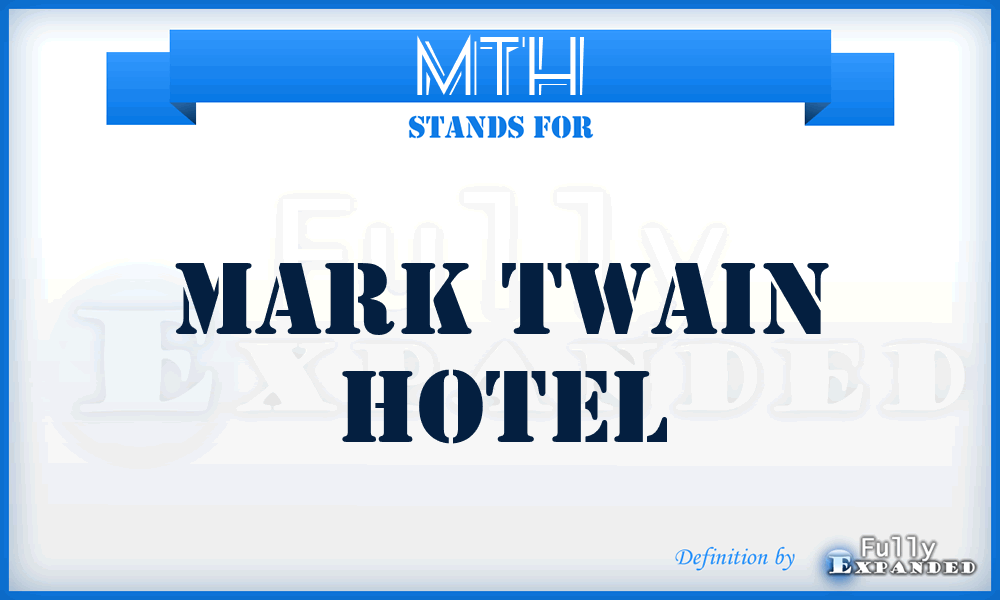 MTH - Mark Twain Hotel