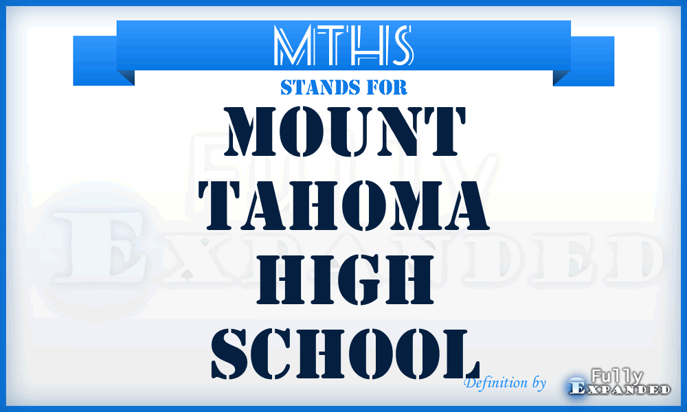 MTHS - Mount Tahoma High School
