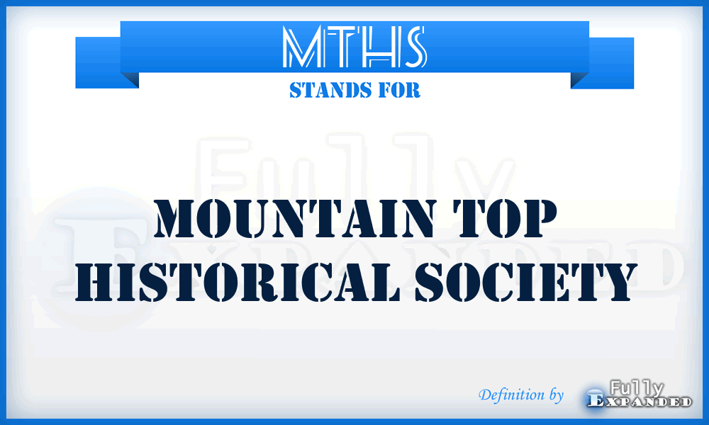 MTHS - Mountain Top Historical Society