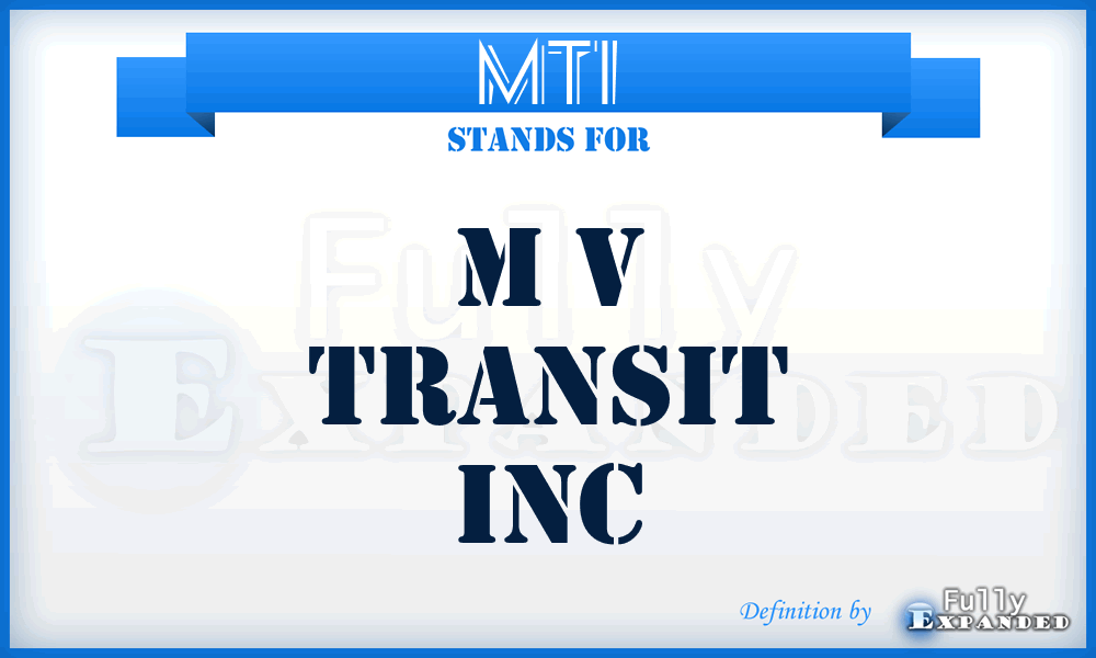 MTI - M v Transit Inc