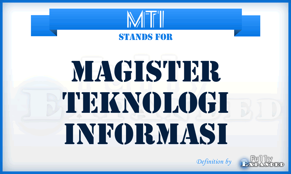 MTI - Magister Teknologi Informasi