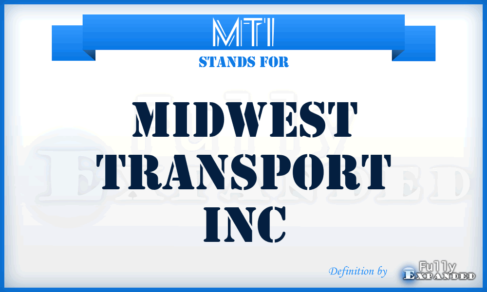 MTI - Midwest Transport Inc