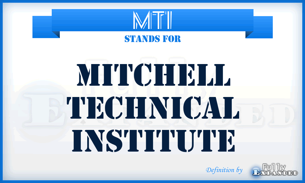 MTI - Mitchell Technical Institute