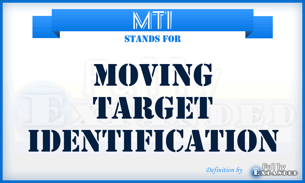 MTI - Moving Target Identification