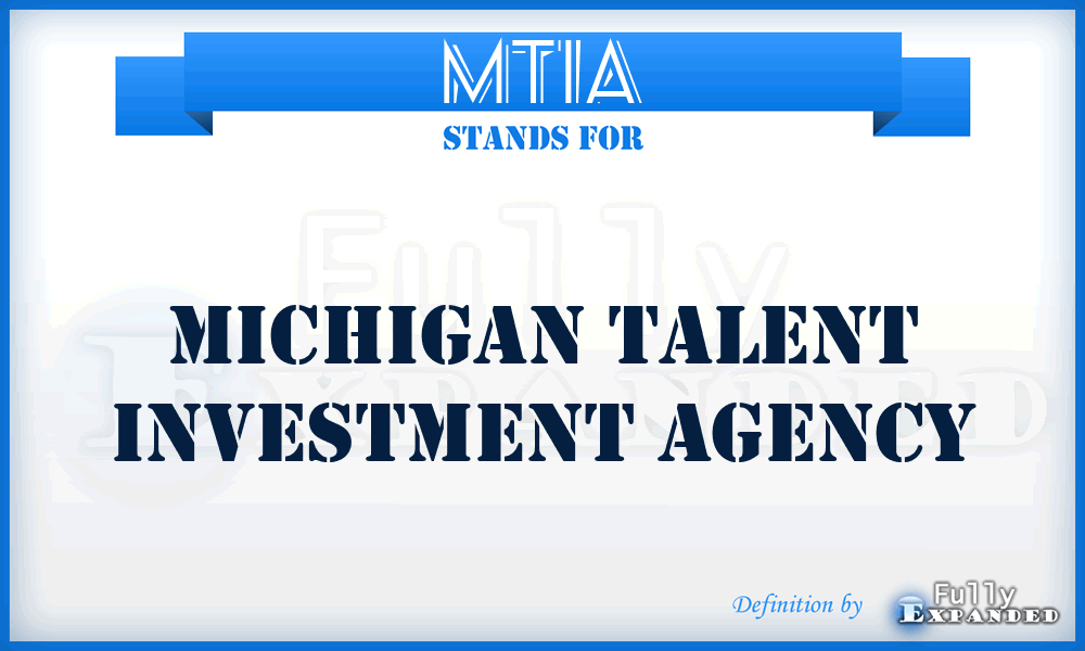 MTIA - Michigan Talent Investment Agency