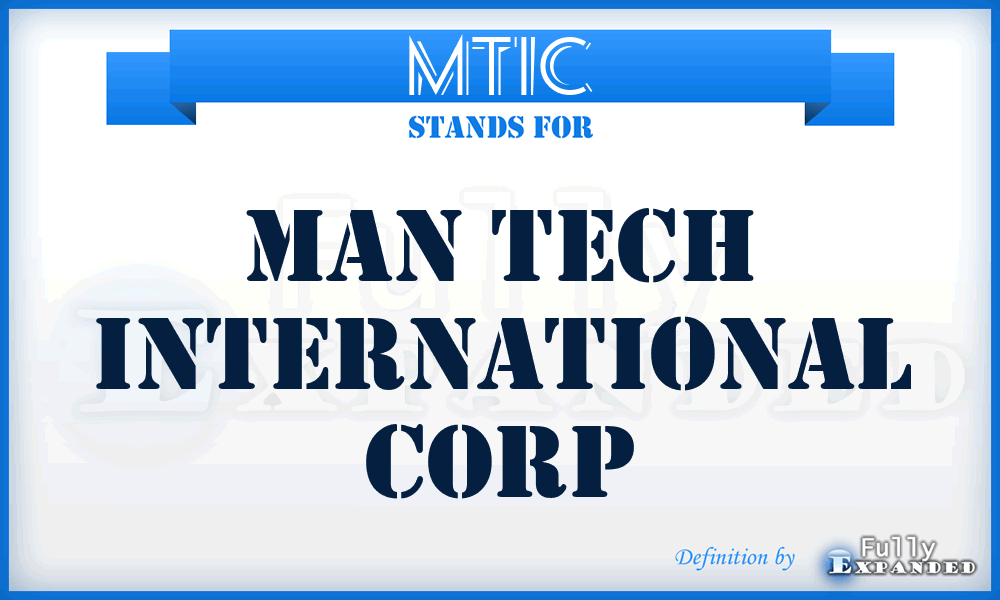 MTIC - Man Tech International Corp