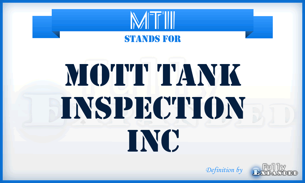 MTII - Mott Tank Inspection Inc