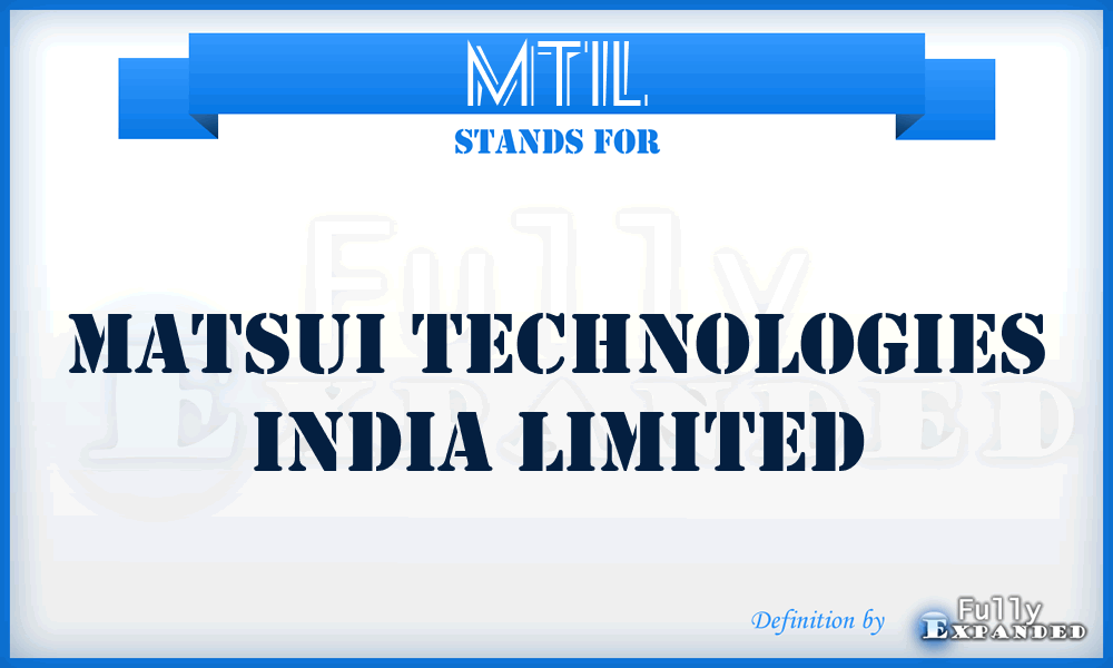 MTIL - Matsui Technologies India Limited