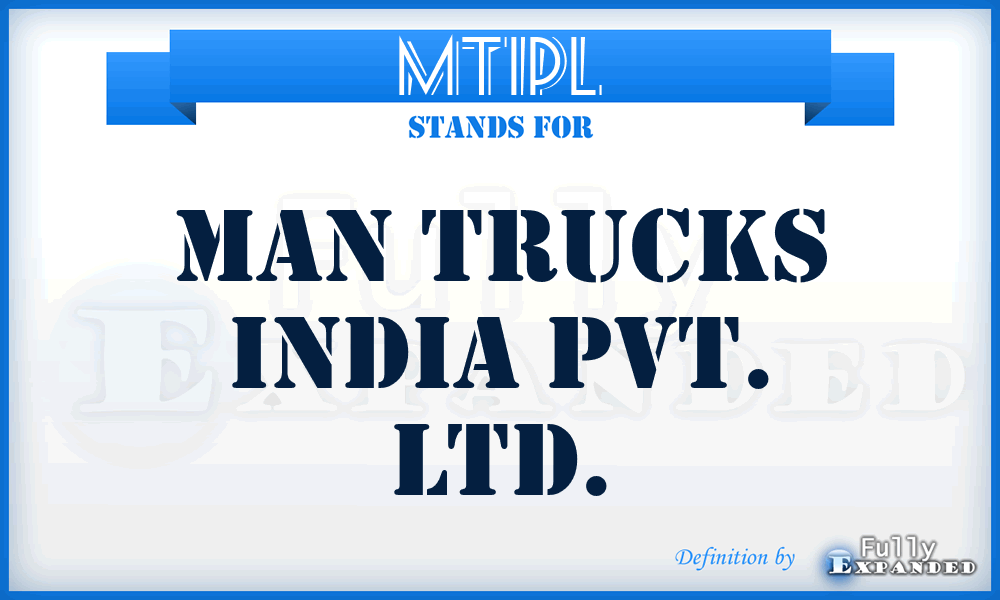 MTIPL - Man Trucks India Pvt. Ltd.