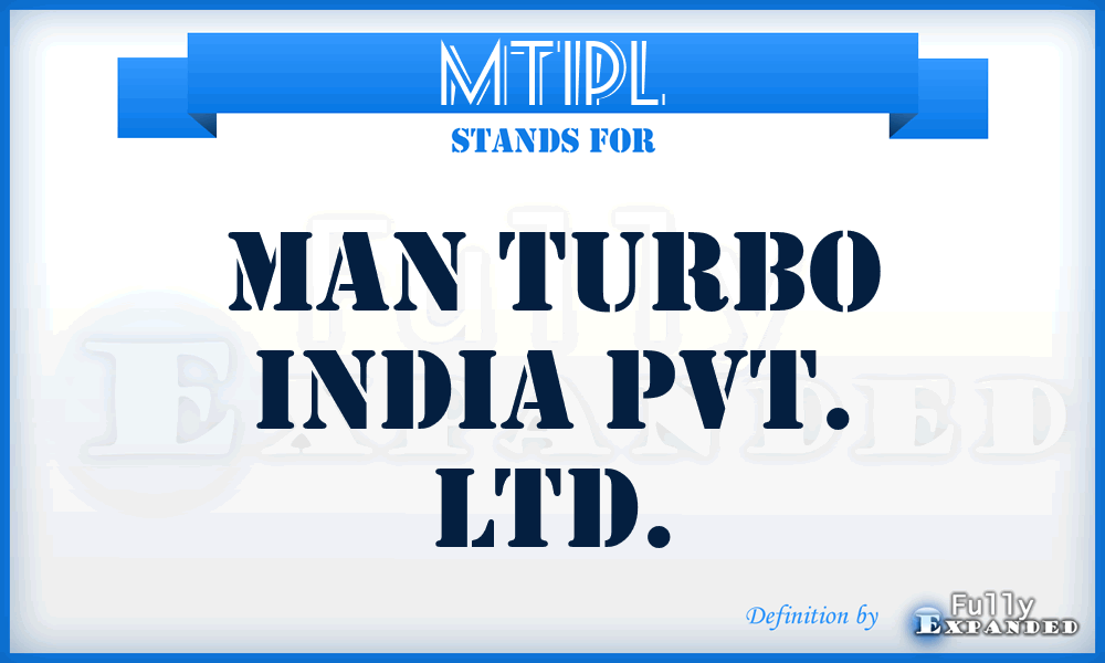 MTIPL - Man Turbo India Pvt. Ltd.