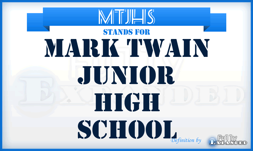 MTJHS - Mark Twain Junior High School