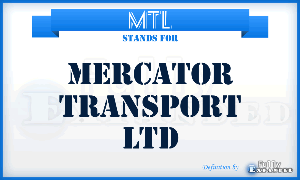 MTL - Mercator Transport Ltd