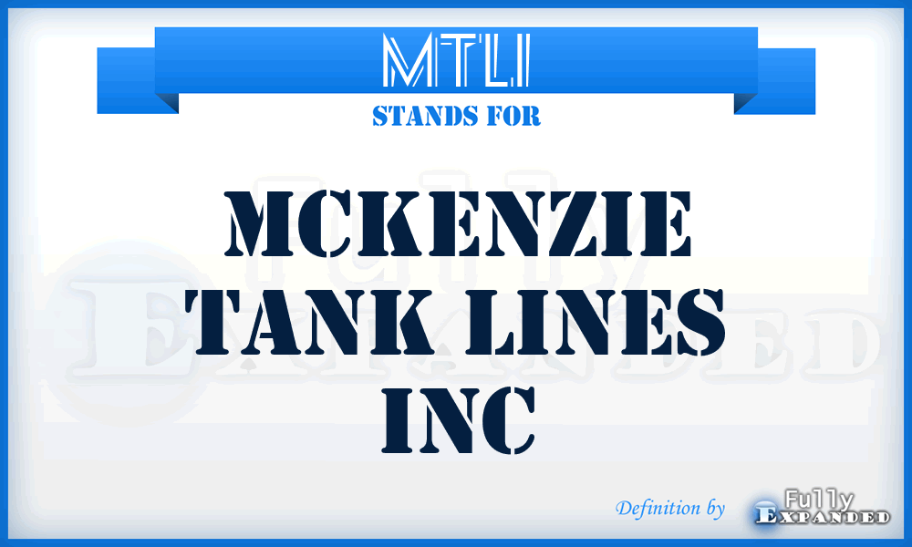 MTLI - Mckenzie Tank Lines Inc