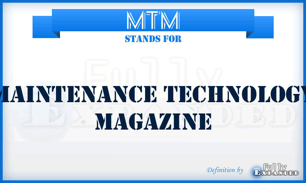 MTM - Maintenance Technology Magazine