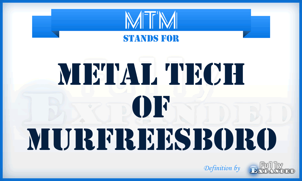 MTM - Metal Tech of Murfreesboro