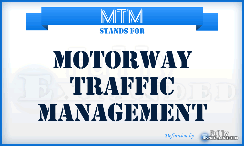 MTM - Motorway Traffic Management