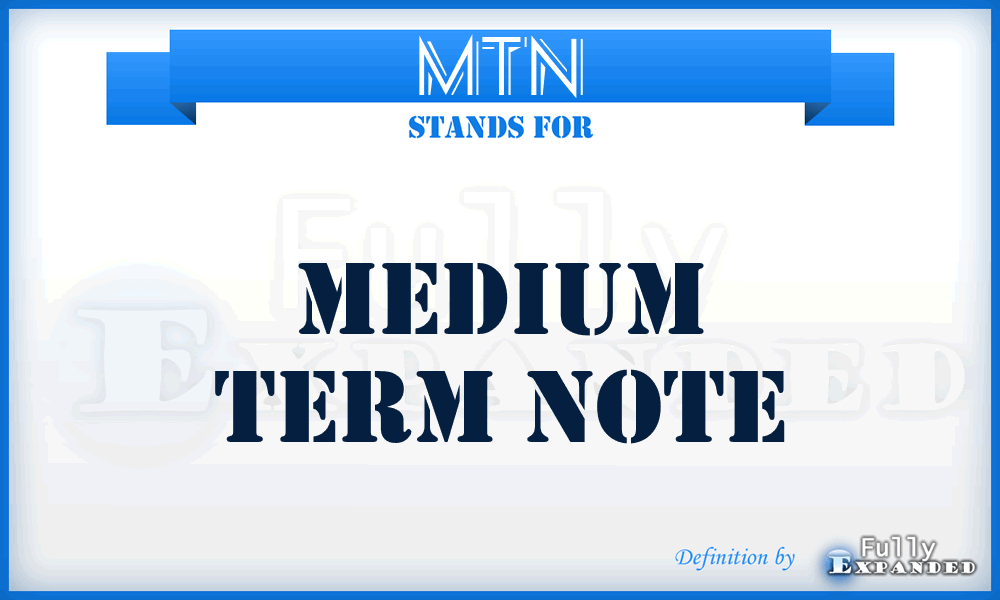 MTN - Medium Term Note