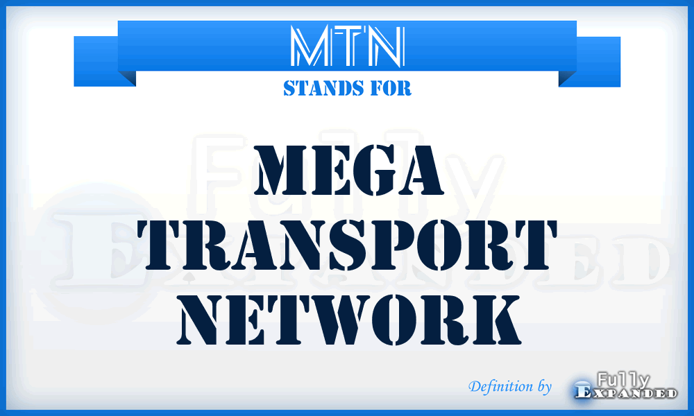 MTN - Mega Transport Network