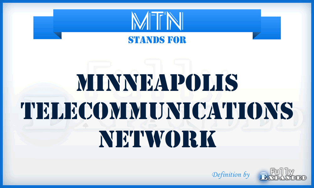 MTN - Minneapolis Telecommunications Network