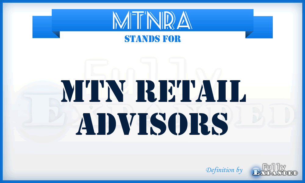 MTNRA - MTN Retail Advisors