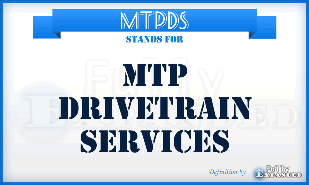 MTPDS - MTP Drivetrain Services