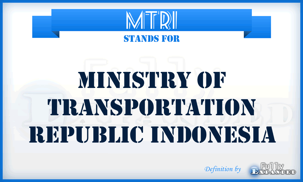 MTRI - Ministry of Transportation Republic Indonesia