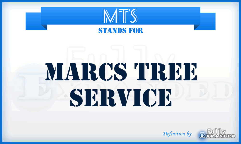 MTS - Marcs Tree Service