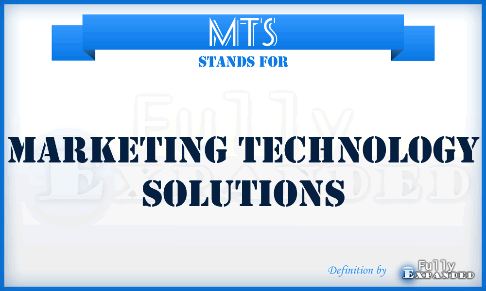 MTS - Marketing Technology Solutions