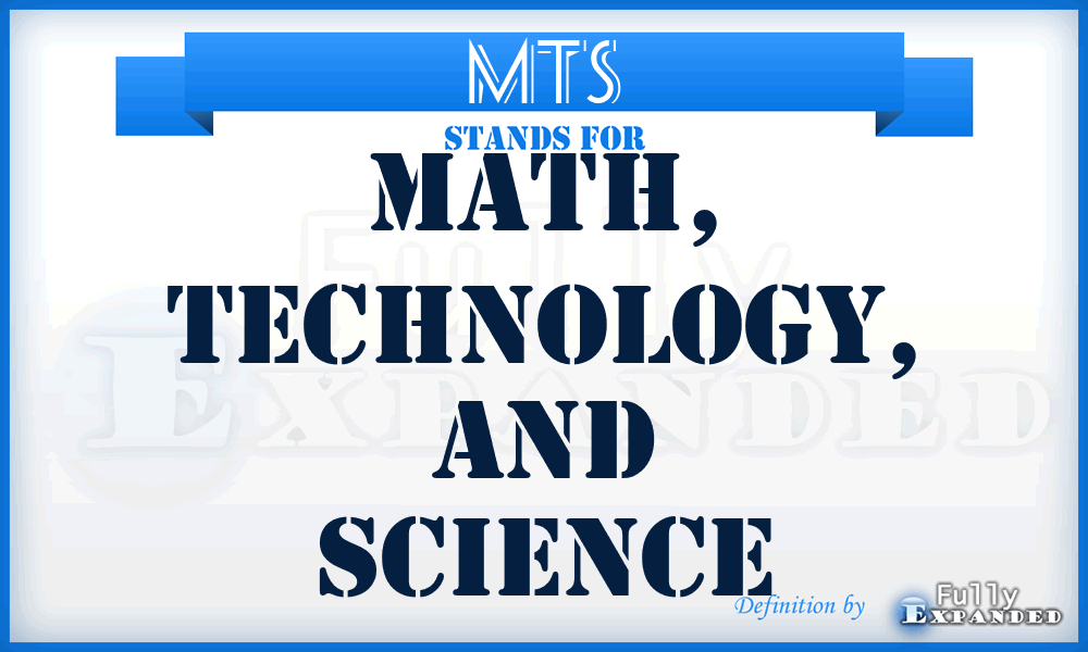 MTS - Math, Technology, and Science