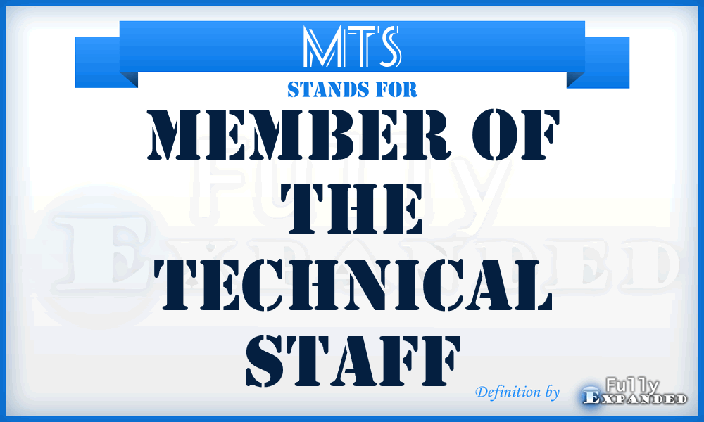 MTS - Member of the Technical Staff