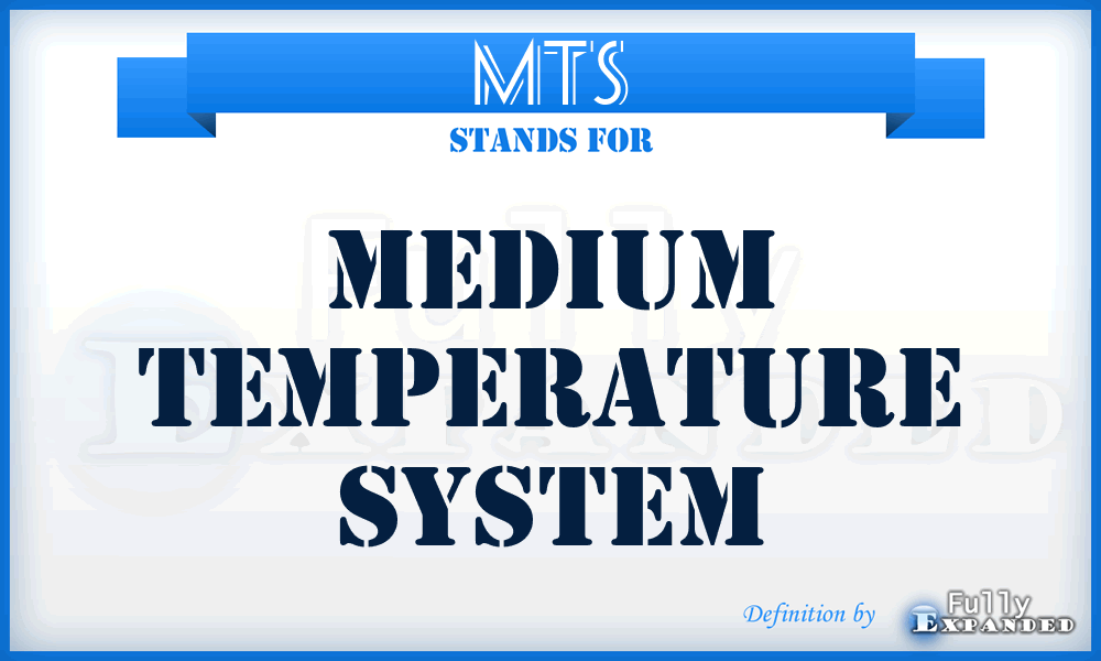 MTS - Medium Temperature System