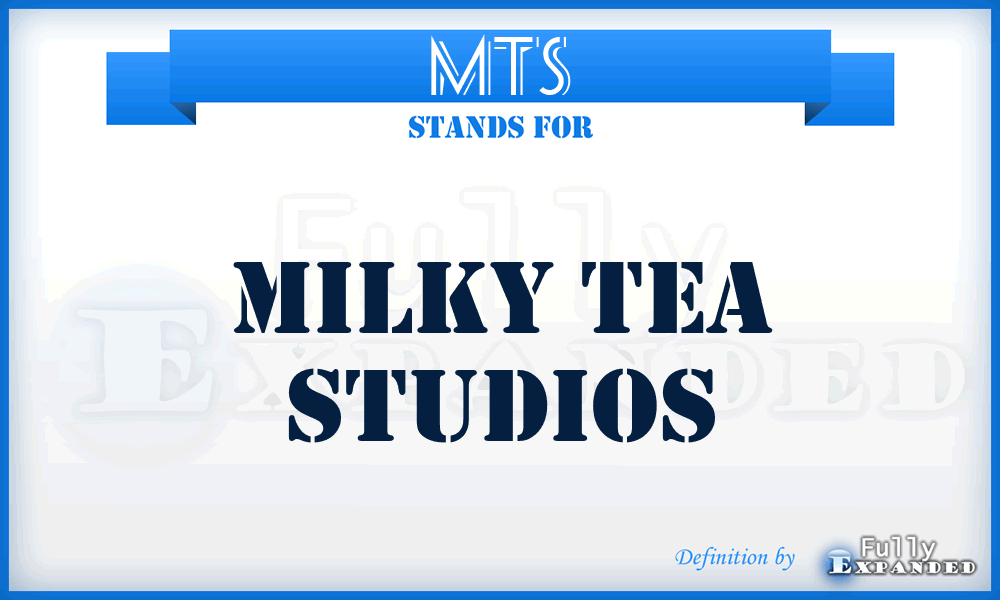 MTS - Milky Tea Studios