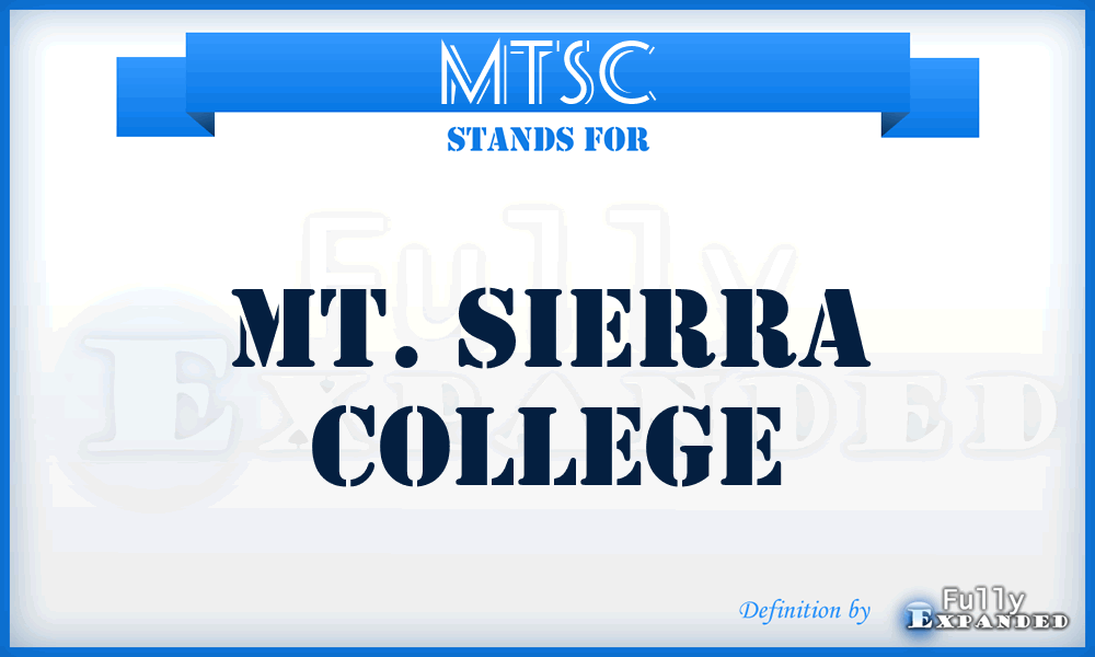 MTSC - MT. Sierra College