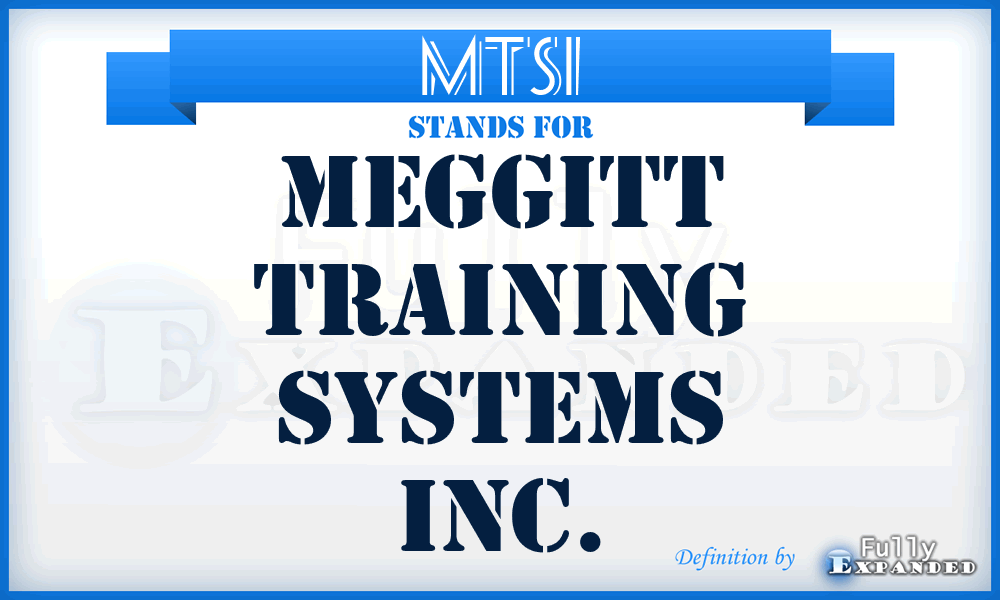MTSI - Meggitt Training Systems Inc.