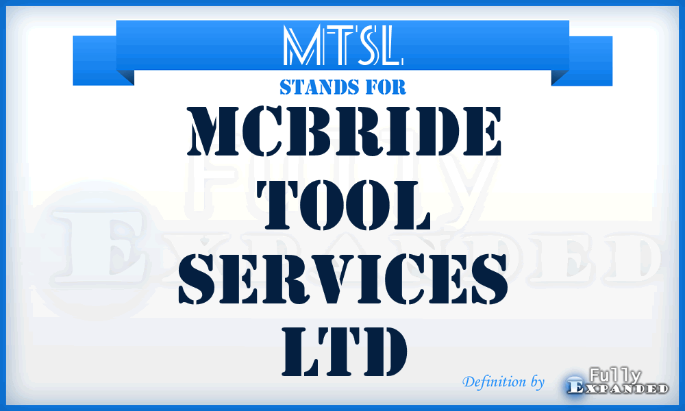 MTSL - Mcbride Tool Services Ltd