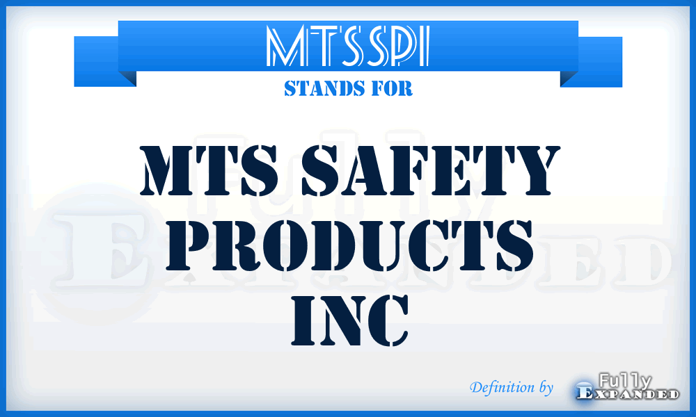 MTSSPI - MTS Safety Products Inc