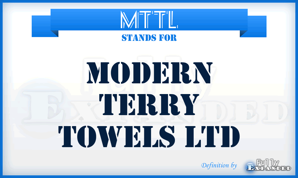 MTTL - Modern Terry Towels Ltd