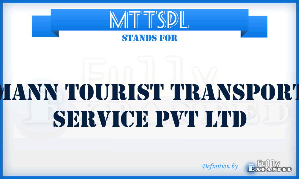 MTTSPL - Mann Tourist Transport Service Pvt Ltd