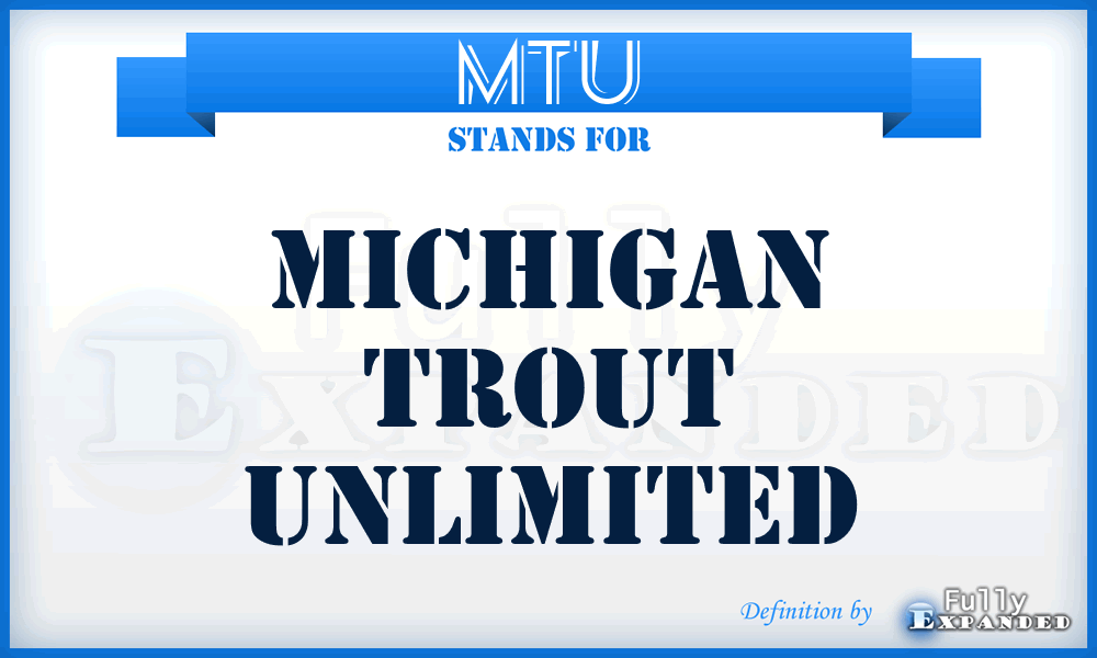 MTU - Michigan Trout Unlimited