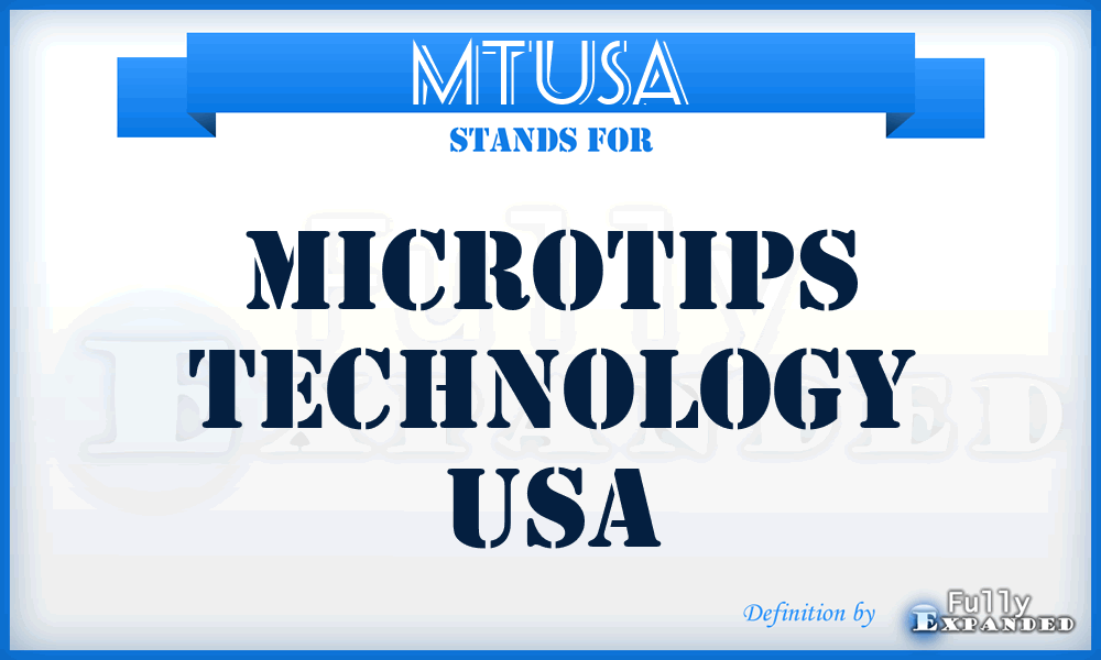 MTUSA - Microtips Technology USA