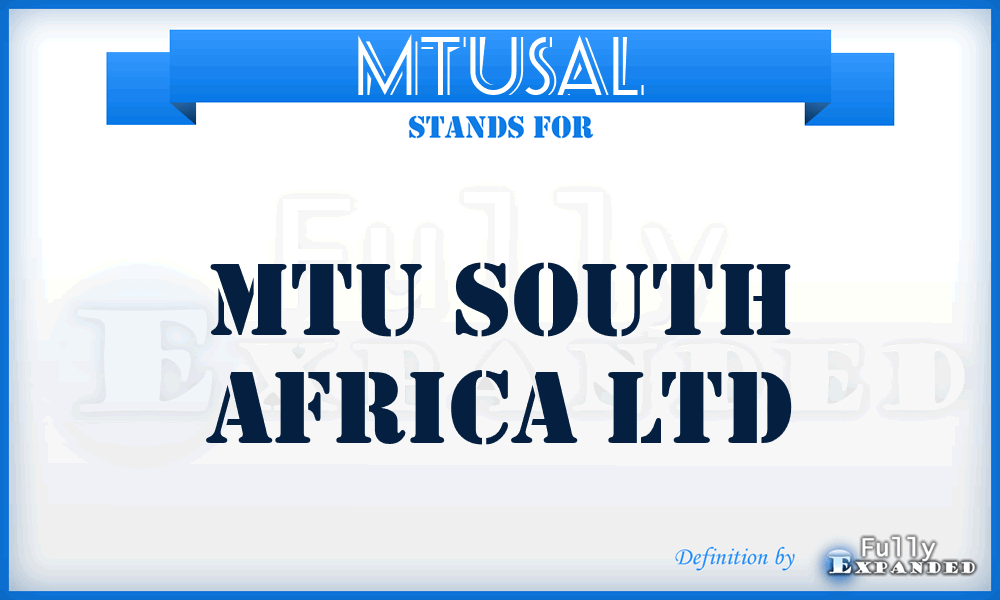 MTUSAL - MTU South Africa Ltd
