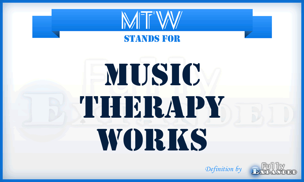 MTW - Music Therapy Works