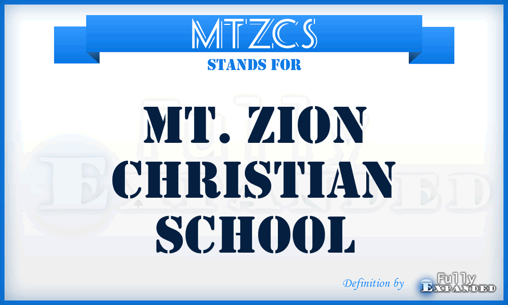 MTZCS - MT. Zion Christian School